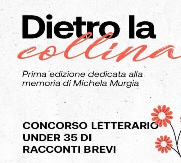 Leggi: «Prime edizione del Concorso letterario “Dietro…»